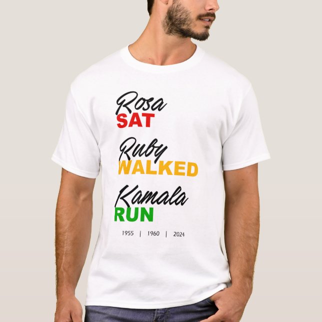 Rosa Sat Ruby Walked Kamala Run Text T-Shirt (Front)