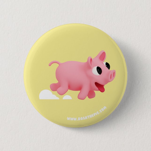 Rosa the Pig keep running 6 Cm Round Badge (Front)