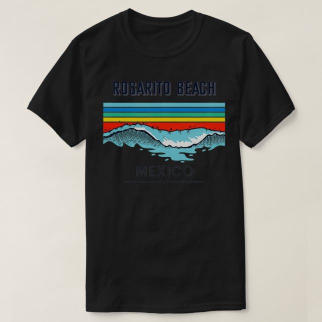 Rosarito Beach Souvenir  Meico Reminder  T-Shirt (Design Front)