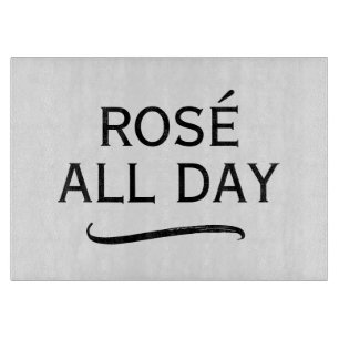 Rosé all day glass cutting board for wine lover