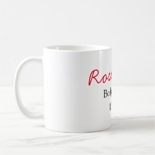 Rose body butter add your text name custom weight coffee mug