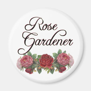 Rose Gardener Saying with Roses Magnet
