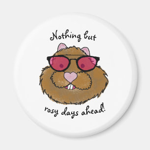 Rose Glasses Rosy Days Groundhog Day Magnet
