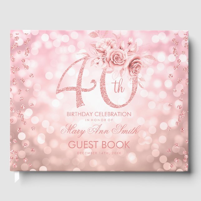 Rose Gold 40th Birthday Floral Glam Lights Guest Book (Front)