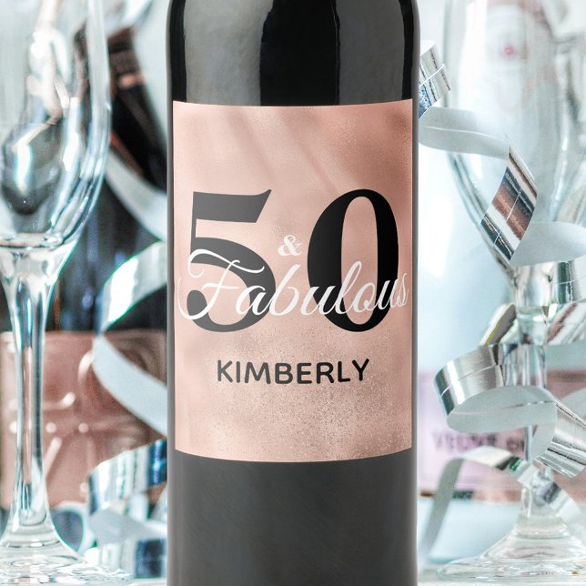 Rose Gold 50 and Fabulous Birthday Personalized Wine Label (Creator Uploaded)