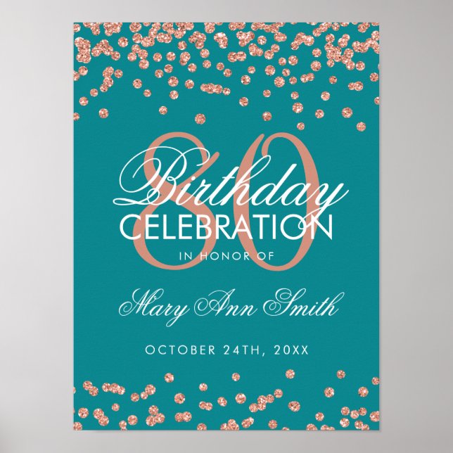 Rose Gold 80th Birthday Glitter Confetti Teal Poster (Front)
