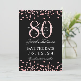 Rose Gold 80th Birthday Save Date Details Black  Invitation
