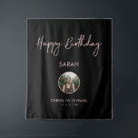 Rose gold & Black Happy Birthday Photo Backdrop Tapestry<br><div class="desc">This modern tapestry is perfect for a chic black and rose gold colour theme birthday party. Your guest will enjoy taking a photo with this sophisticated party backdrop and remember your special day. The design features a rose gold brush script " Happy Birthday " and custom text. You can personalise...</div>
