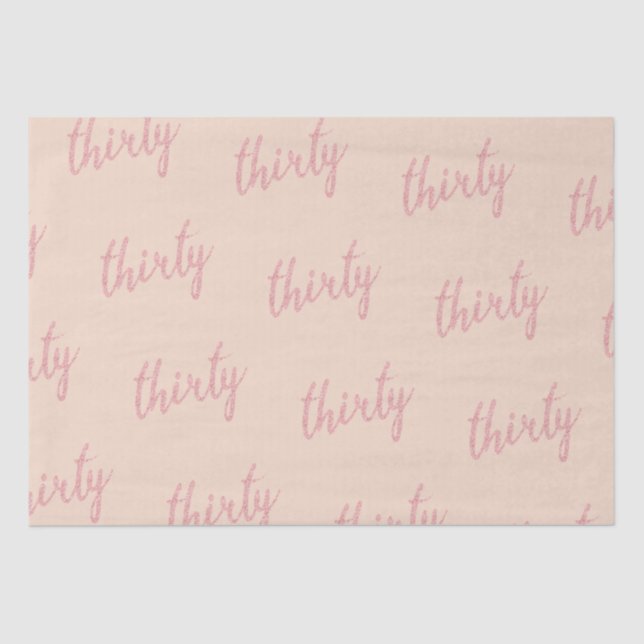 Rose Gold Blush 30 Birthday Party Glitter "Thirty" Tissue Paper (Front)