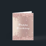 Rose Gold Blush Glitter Drips Birthday Card<br><div class="desc">Happy Birthday Cards with Rose Gold Blush Glitter Sparkle Drips Design - Customisable - or Add Your Unique Text / Name - Make Your Special Gift - Resize and move or remove and add text / elements with customisation tool. Design by MIGNED. Please see my other projects. You can also...</div>