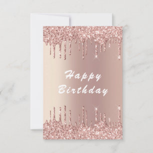 Rose Gold Blush Glitter Drips Luxury Birthday Card