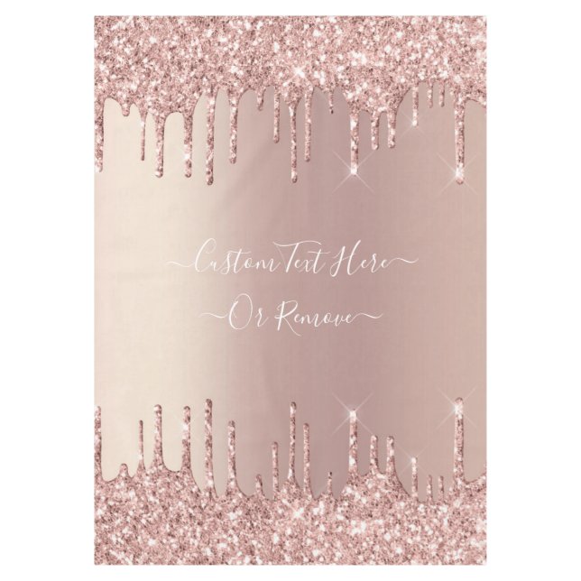 Rose Gold Blush Glitter Sparkle Drips Custom Text  Tablecloth (Front)