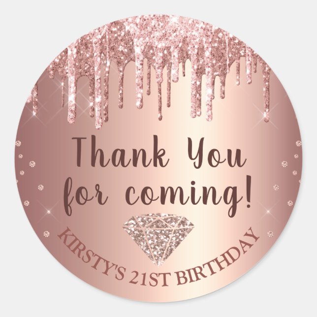 Rose Gold Dripping Glitter & Diamond Birthday Classic Round Sticker (Front)
