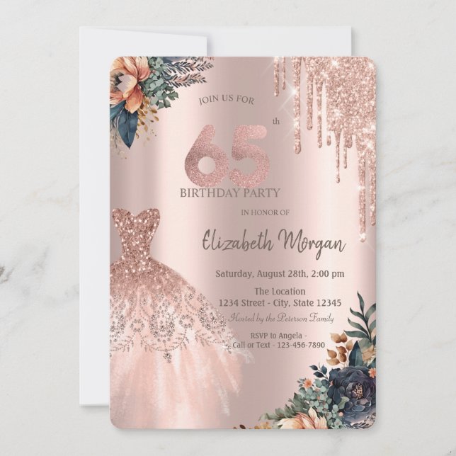 Rose Gold Drips Dress Moody Flowers 65th Birthday Invitation (Front)