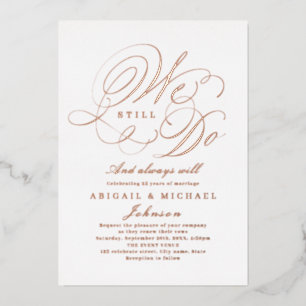 Rose gold elegant classic calligraphy WE STILL DO