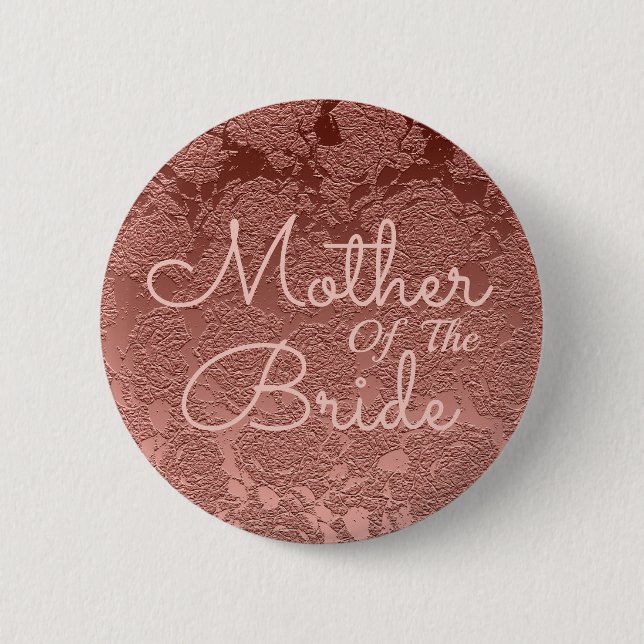 Rose Gold Elegant Wedding Mother Of The Bride 6 Cm Round Badge (Front)