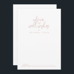 Rose Gold Fancy Script Wedding Well Wishes  Advice Card<br><div class="desc">This rose gold fancy script wedding well wishes advice card is perfect for a rustic wedding. The simple and elegant design features classic and fancy script typography in rose gold. These cards are perfect for a wedding, bridal shower, baby shower, graduation party & more. Personalise the cards with the names...</div>