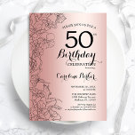 Rose Gold Floral 50th Birthday Party Invitation<br><div class="desc">Rose Gold Floral 50th Birthday Party Invitation. Minimalist modern design featuring botanical outline drawings accents and typography script font. Simple trendy invite card perfect for a stylish female bday celebration. Can be customized to any age. Printed Zazzle invitations or instant download digital printable template.</div>