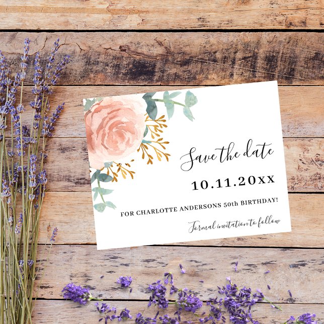 Rose gold floral birthday Save the Date card (Creator Uploaded)