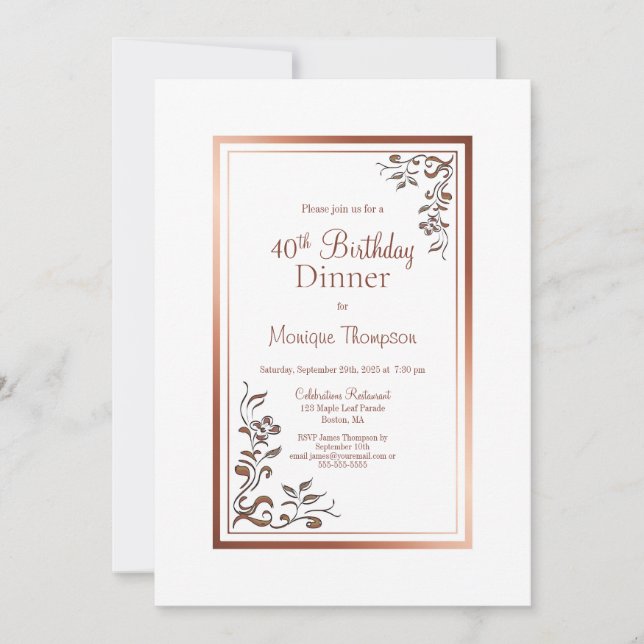 Rose Gold Floral Border 40th Birthday Dinner Party Invitation (Front)