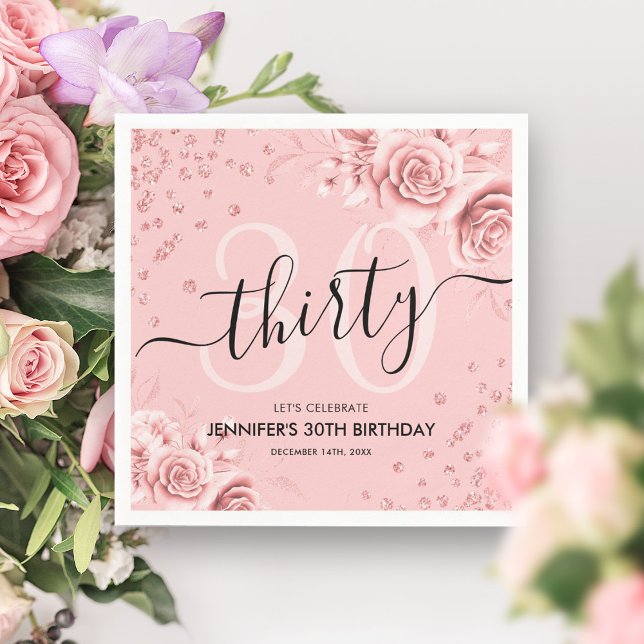 Rose Gold Floral Glitter 30th Birthday Script Napkin (Rose Gold Floral Glitter 30th Birthday Script Napkins)