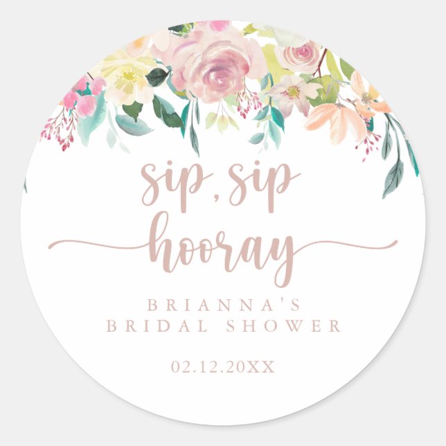 Rose Gold Floral Sip Sip Hooray Bridal Shower Classic Round Sticker (Front)