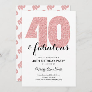 Rose Gold Glitter 40 & Fabulous Birthday Party Invitation