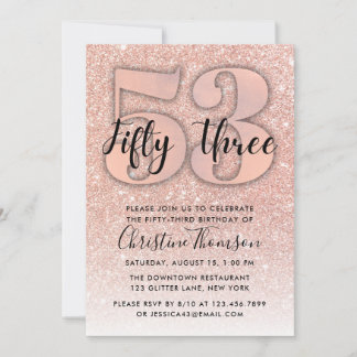 Rose Gold Glitter 53rd Birthday Invitation