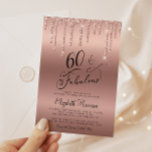 Rose Gold Glitter 60th Birthday Party Invitation<br><div class="desc">Elegant and chic 60th birthday party invitation featuring "60 & Fabulous" written in stylish script against a rose gold background,  with rose gold faux glitter dripping from the top. You can personalise with her name and the party details.</div>