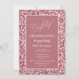 Rose Gold Glitter 80th Birthday Party  Invitation