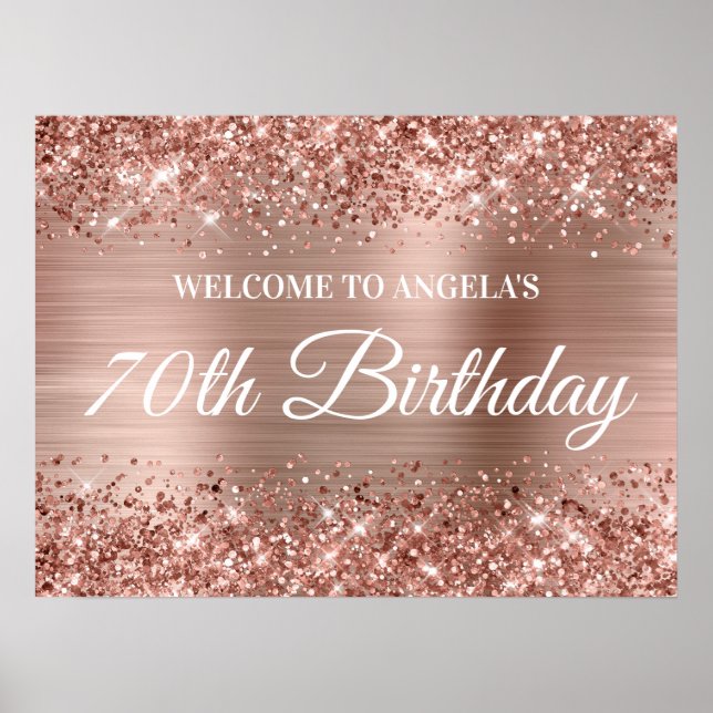 Rose Gold Glitter and Foil 70th Birthday Welcome Poster (Front)