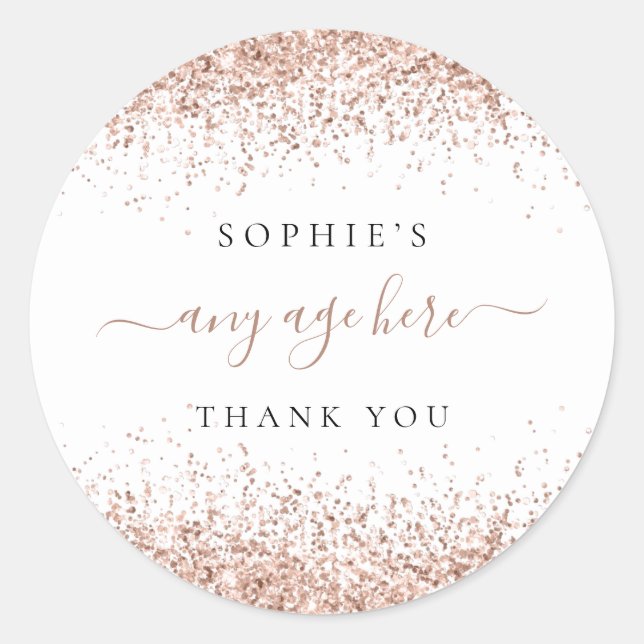 Rose Gold Glitter Any Age Birthday Thank You Classic Round Sticker (Front)