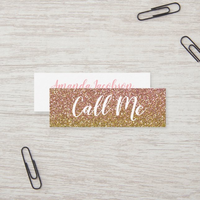 Rose Gold Glitter Call Me Mini Business Cards (Front/Back In Situ)