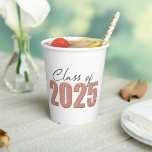 Rose Gold Glitter Class of 2025 Paper Cups