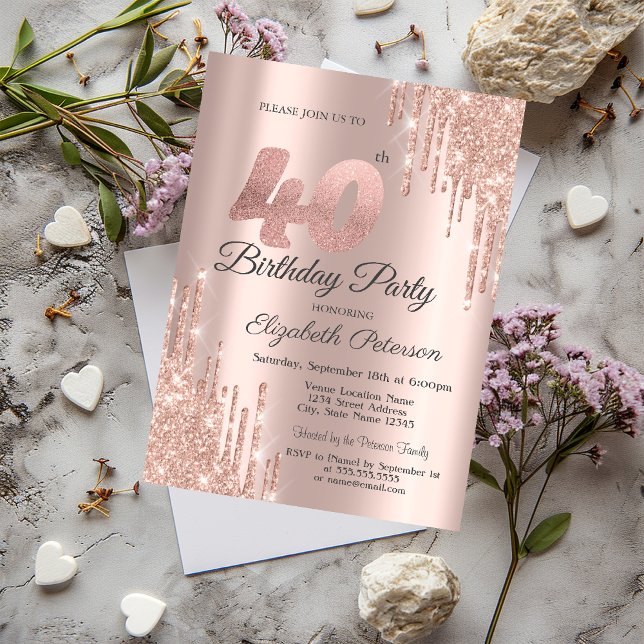 Rose Gold Glitter Drips 40th Birthday Party  Invitation (Creator Uploaded)