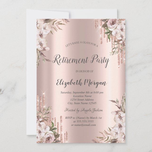 Rose Gold Glitter Drips Chic Flowers Retirement Invitation (Front)