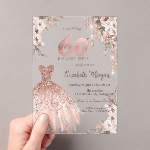 Rose Gold Glitter Drips Dress Floral 60th Birthday Acrylic Invitations