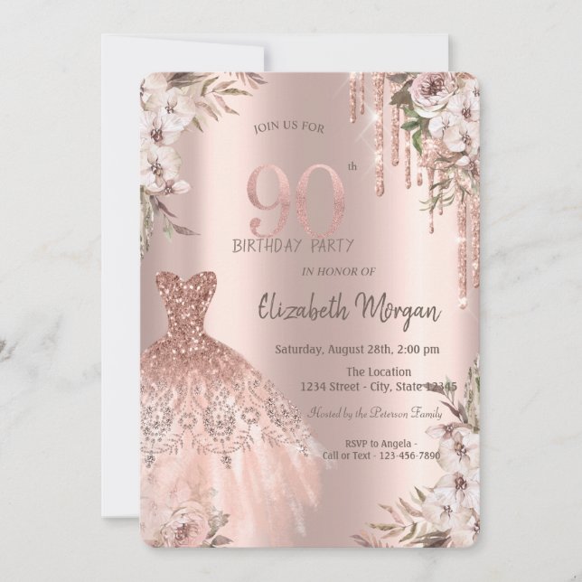 Rose Gold Glitter Drips Dress Floral 90th Birthday Invitation (Front)