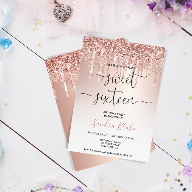 Rose Gold Glitter Drips Girly Modern Sweet 16 Invitation (Creator Uploaded)