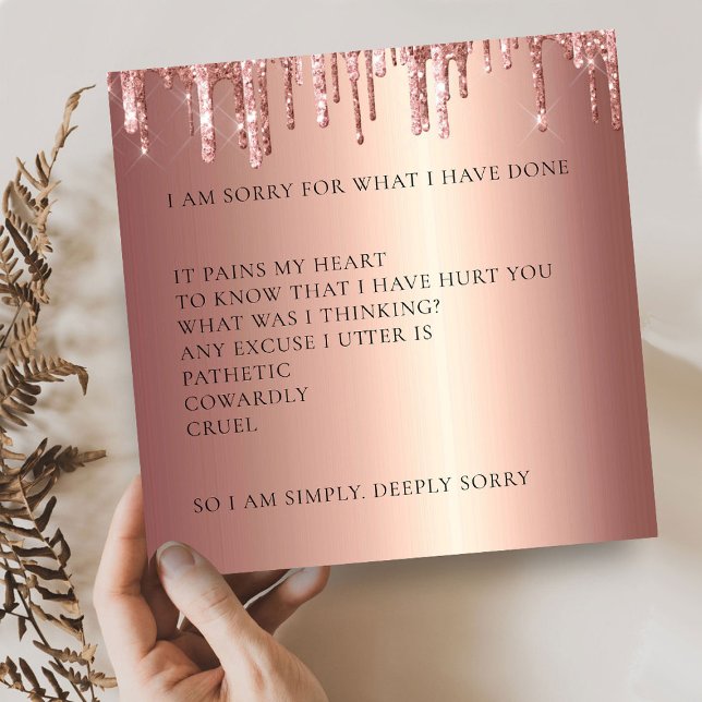 Rose Gold Glitter Drips I’m sorry apology Card (Creator Uploaded)