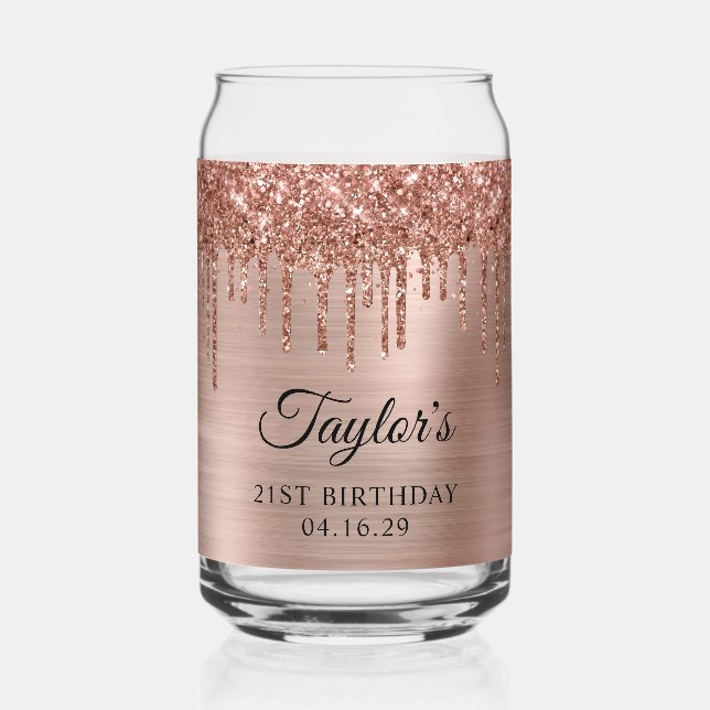 Rose Gold Glitter Drips Metallic 21st Birthday Can Glass (Front)