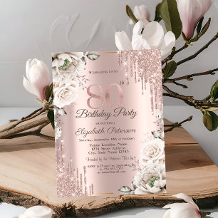 Rose Gold,Glitter Drips,White Flowers 80th Invitation