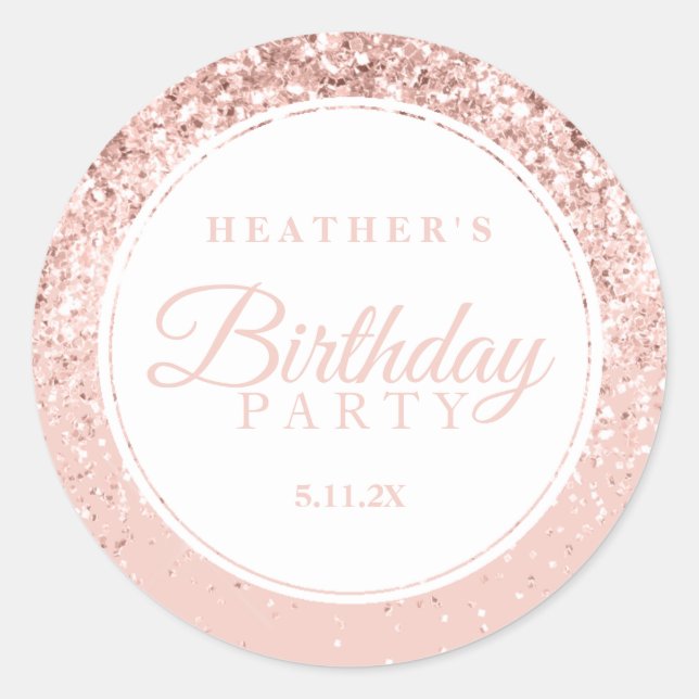Rose Gold Glitter Fab Birthday Party Classic Round Sticker (Front)