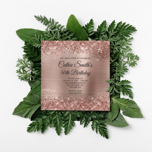 Rose Gold Glitter Foil 50th Birthday Invitation (Create your own milestone birthday invitation for her.)