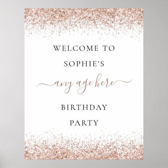 Rose Gold Glitter Welcome Any Age Birthday Party Poster (Front)