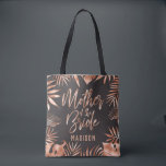 Rose Gold & Grey Tropical Palm Mother of the Bride Tote Bag<br><div class="desc">Rose Gold & Grey Tropical Palm Leaves Chic Rose Gold Modern Typography with Customisable Background Colour! Choose any custom colour by clicking the "customise further" link below the text personalisation areas. Scroll down on the right side of the editor past the text and images and pick from the colours or...</div>