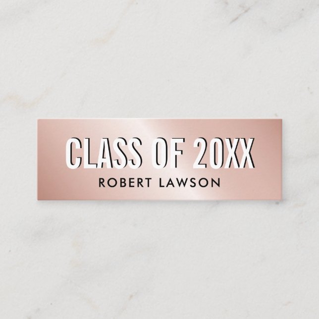 Rose Gold Metallic Luxe Class Graduation Name Card (Front)