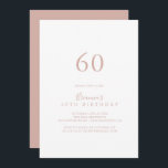 Rose Gold Minimalist 60th Birthday Party Invitation<br><div class="desc">This rose gold minimalist 60th birthday party invitation is perfect for a modern birthday party. The simple and elegant design features classic and fancy script typography in rose gold.</div>