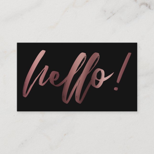 Rose Gold Ombre Hello in Handwriting on Black Business Card (Front)