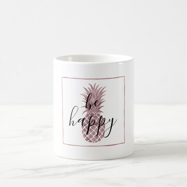 Rose Gold Pineapple Be Happy Coffee Mug (Center)